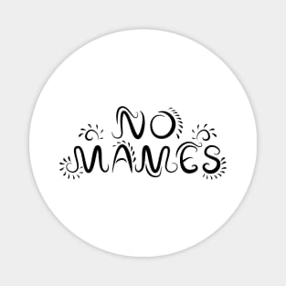 No Mames Black Mexican Phrases Magnet